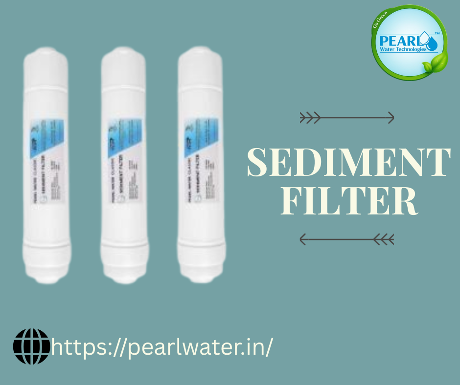 Sediment filter | Pearl Water Technologies