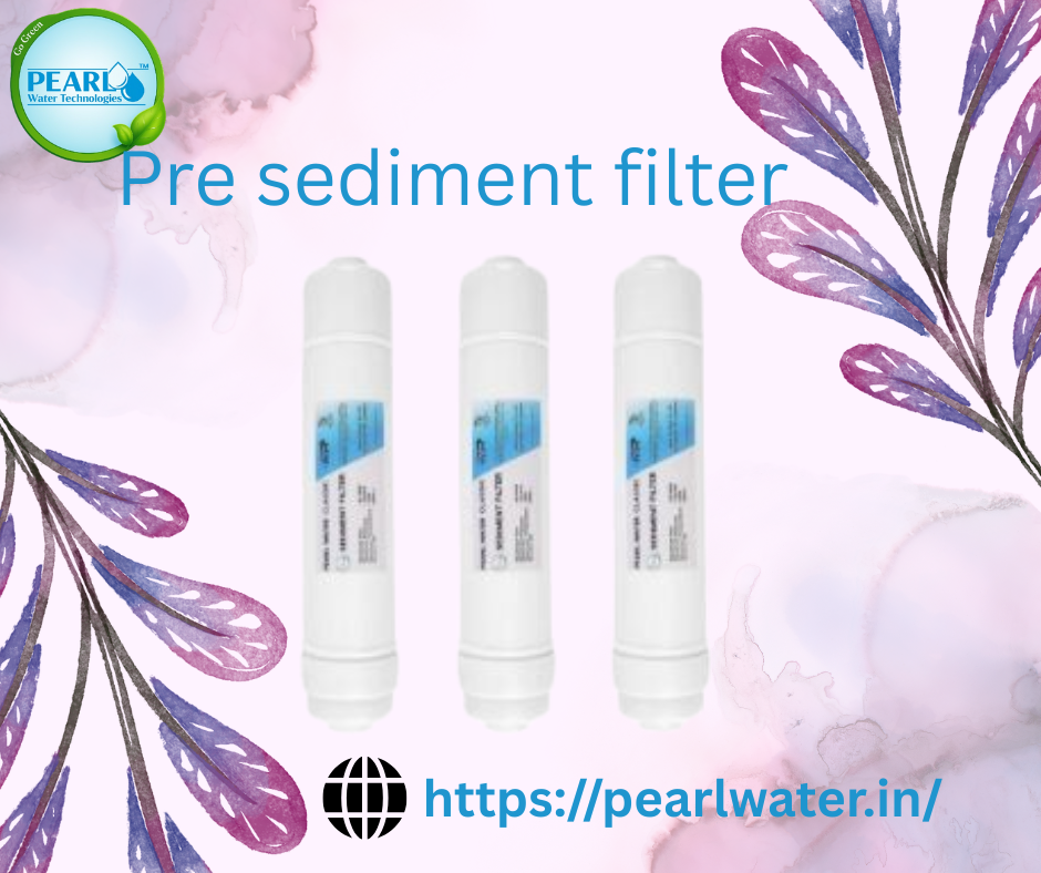 Pre-sediment filter | Pearl Water Technologies