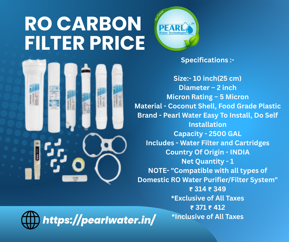 Ro Carbon Filter price | Pearl Water Technologies