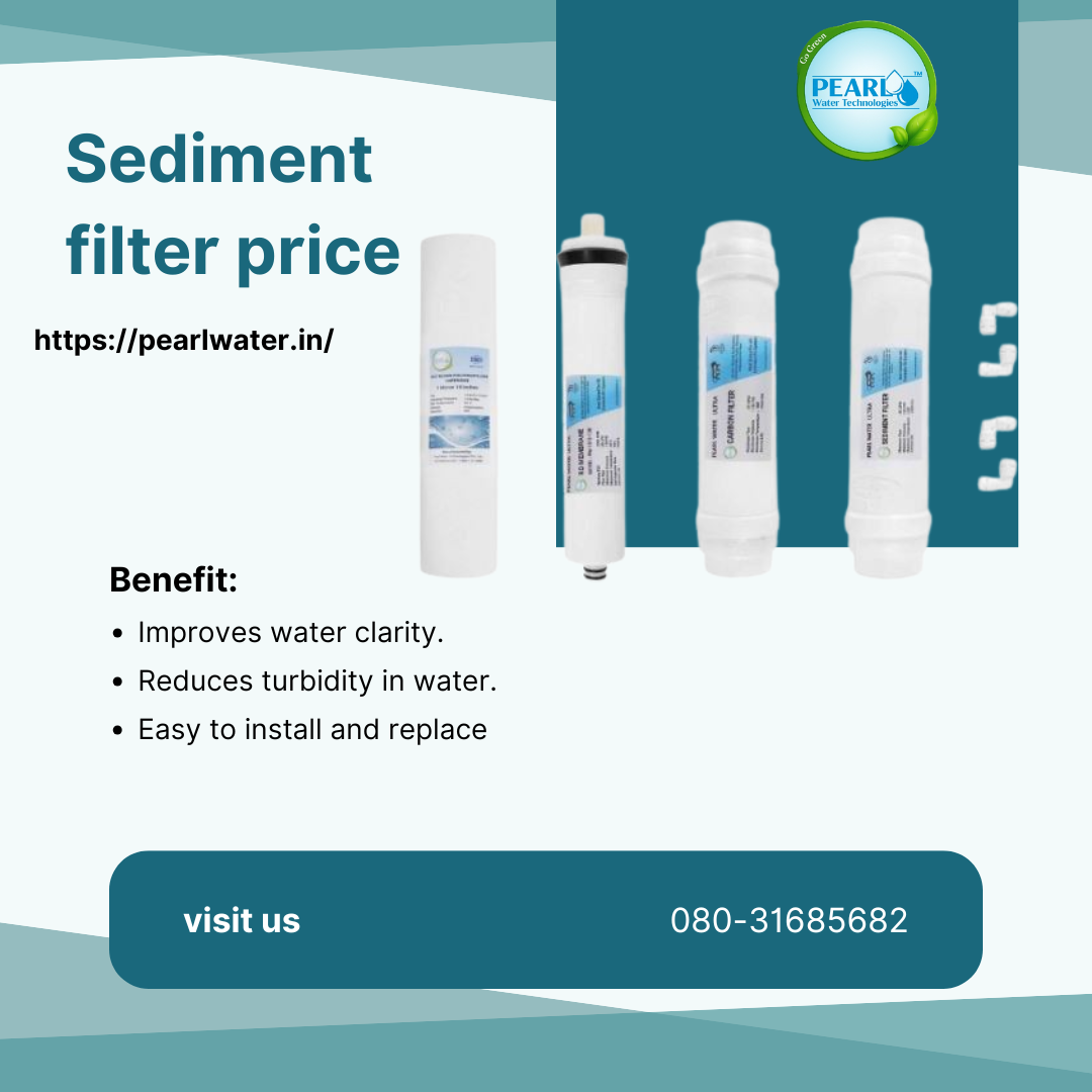Sediment filter Price | Pearl Water Technologies
