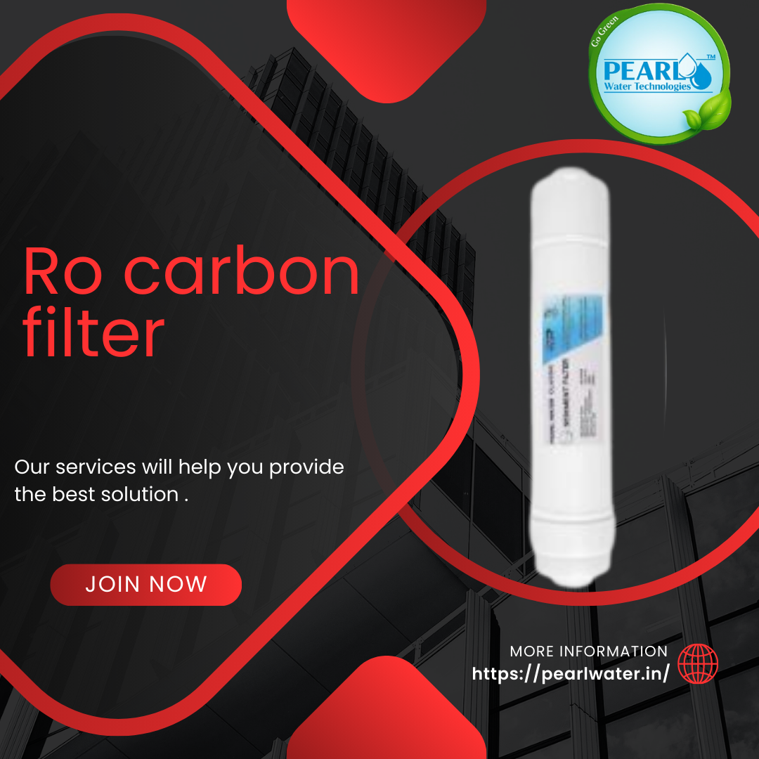 Ro Carbon Filter | Pearl water Technologies