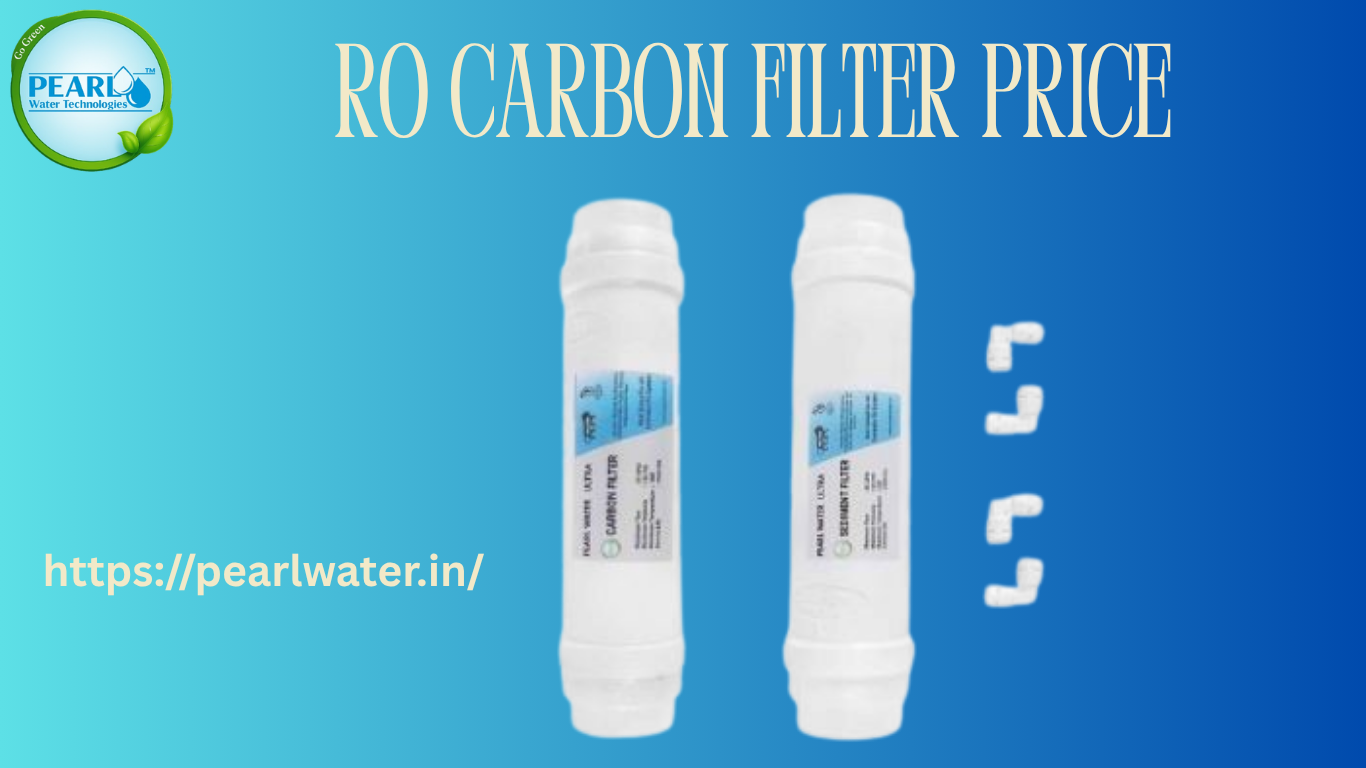 Carbon filter Price | Pearl Water Technologies
