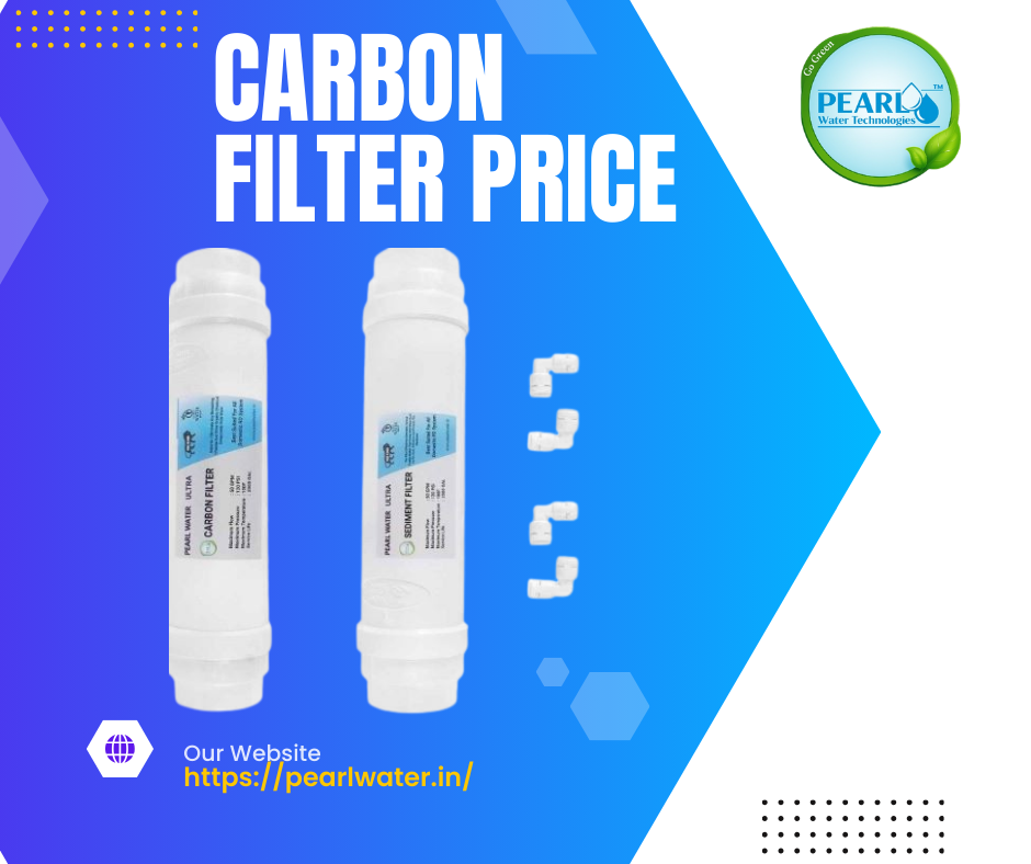 Carbon filter prices | Pearl Water Technologies