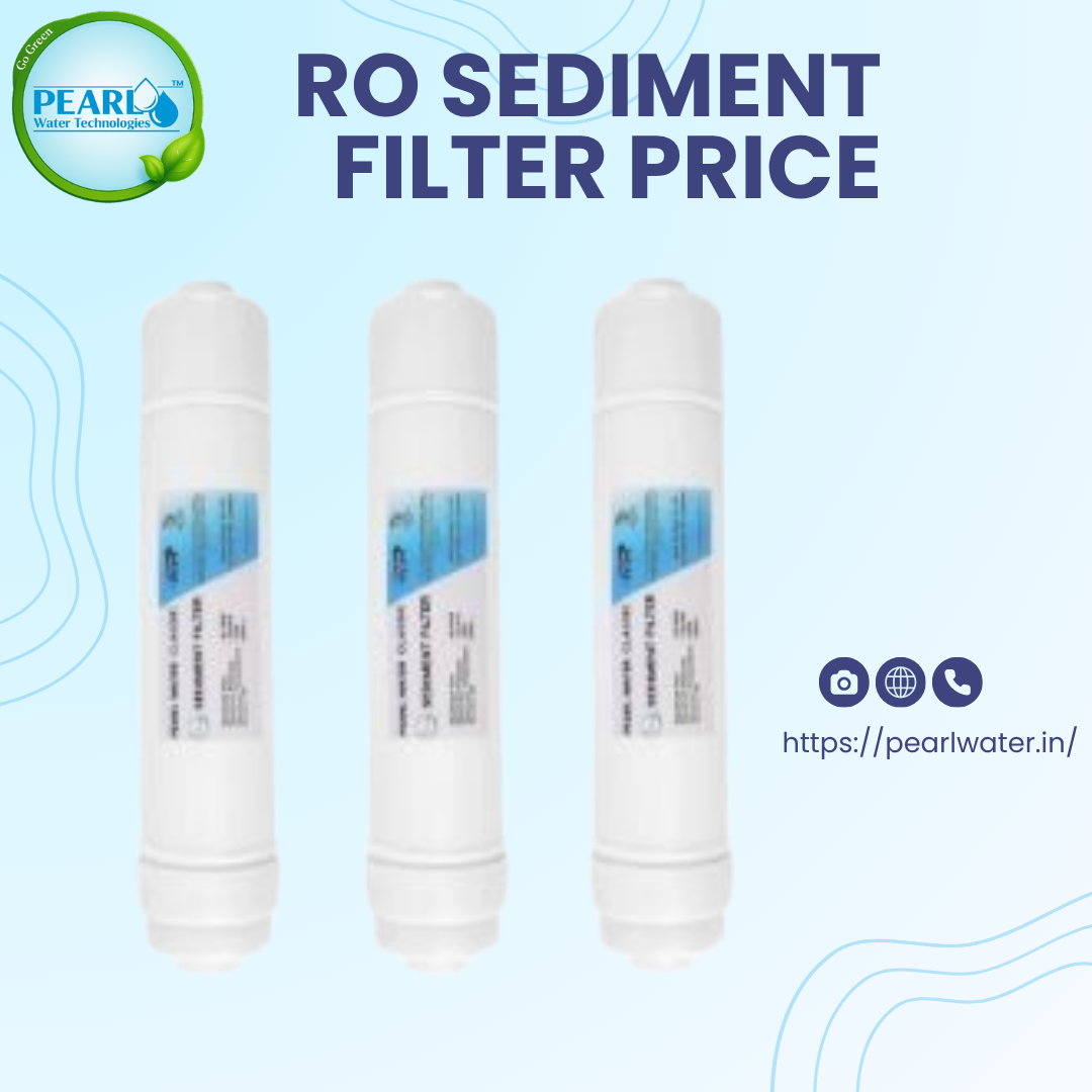 RO sediment filter Price | Pearl Water Technologies