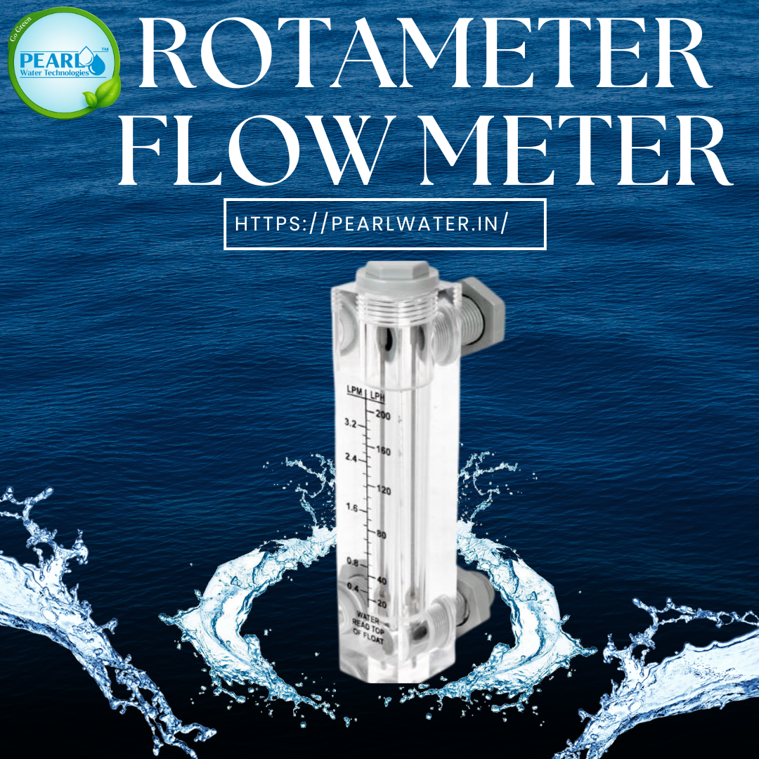 Rota Meter flow Meter | Pearl Water Technologies