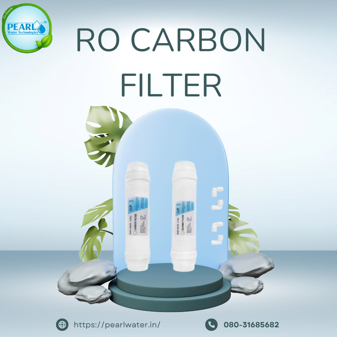 Ro Carbon Filter | Pearl water Technologies